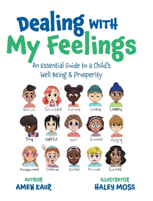 Dealing With My Feelings: An Essential Guide to... 1525594222 Book Cover