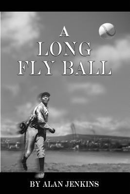 A Long Fly Ball 1545188912 Book Cover
