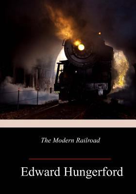 The Modern Railroad 1982039256 Book Cover