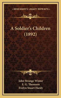 A Soldier's Children (1892) 1165290642 Book Cover
