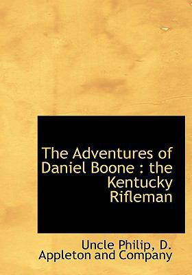 The Adventures of Daniel Boone: The Kentucky Ri... 1140515330 Book Cover