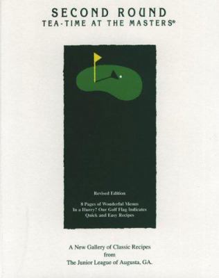 Second Round, Tea-Time at the Masters 0962106208 Book Cover