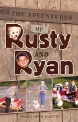 The Adventures of Rusty and Ryan 0878136606 Book Cover