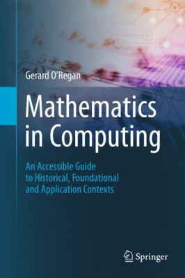Mathematics in Computing: An Accessible Guide t... 144714533X Book Cover