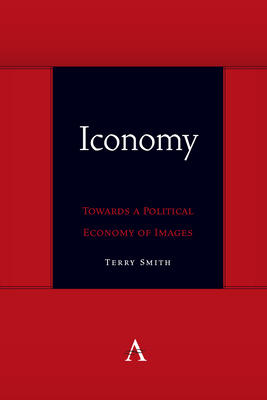 Iconomy: Towards a Political Economy of Images 183998435X Book Cover