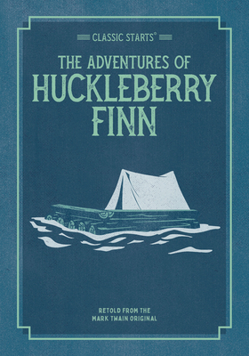 Classic Starts: The Adventures of Huckleberry Finn 1454937998 Book Cover
