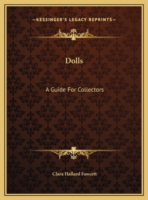 Dolls: A Guide For Collectors 116973796X Book Cover