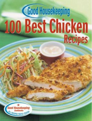 Good Housekeeping 100 Best Chicken Recipes 1588164586 Book Cover