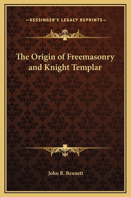 The Origin of Freemasonry and Knight Templar 1169290744 Book Cover