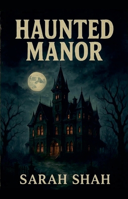Haunted Manor B0FNSTKJZ5 Book Cover