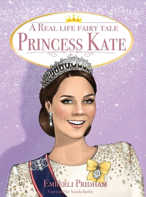 A Real Life Fairy Tale Princess Kate 1662962894 Book Cover