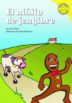 El Ninito de Jengibre (the Gingerbread Man) [Spanish] 140481647X Book Cover