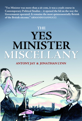 The Yes Minister Miscellany 1849540640 Book Cover