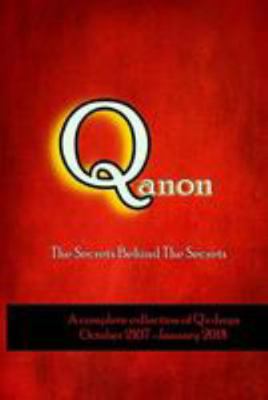 Paperback Q Anon: The Secrets Behind the Secrets Book