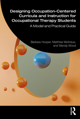 Designing Occupation-Centered Curricula and Ins... 1041064845 Book Cover