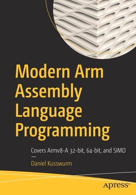 Modern Arm Assembly Language Programming: Cover... 1484262662 Book Cover