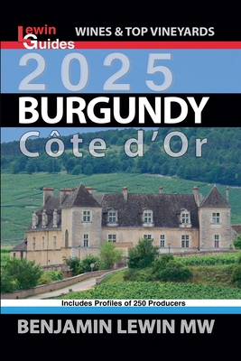 Burgundy 2025: Cote d'Or B0DJ6C5YLC Book Cover