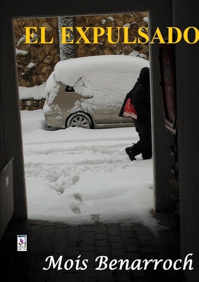 El Expulsado [Spanish] 1291370374 Book Cover