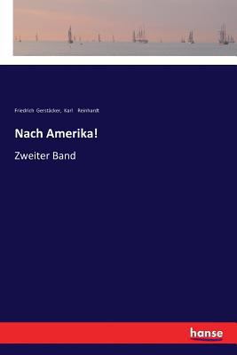 Nach Amerika!: Zweiter Band [German] 3337354637 Book Cover