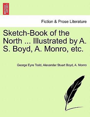 Sketch-Book of the North ... Illustrated by A. ... 1241100764 Book Cover