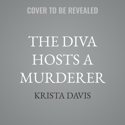 The Diva Hosts a Murderer B0G8D9FZ5J Book Cover