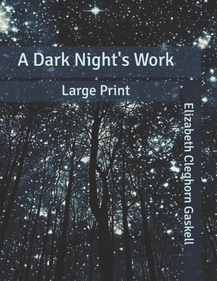 A Dark Night's Work: Large Print B085KJS61B Book Cover