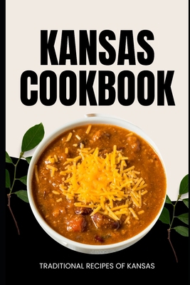 Kansas Cookbook: Traditional Recipes of Kansas            Book Cover