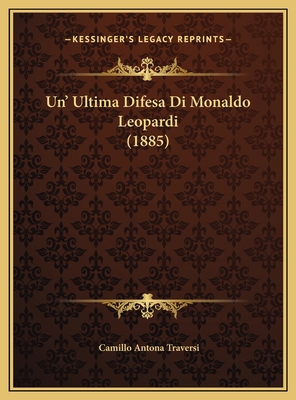 Un' Ultima Difesa Di Monaldo Leopardi (1885) [Italian] 1169563309 Book Cover