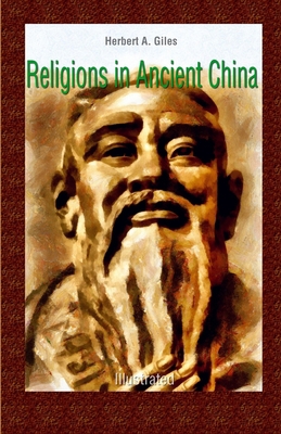 Religions in Ancient China: Illustrated 1672193230 Book Cover