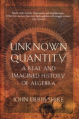 Unknown quantity : a real and imagined history ... 1843545691 Book Cover
