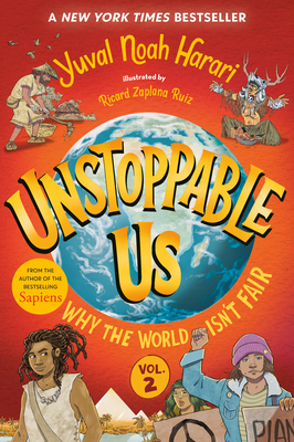 Unstoppable Us, Volume 2: Why the World Isn't Fair 059371184X Book Cover