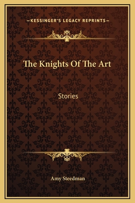 The Knights Of The Art: Stories 116924971X Book Cover