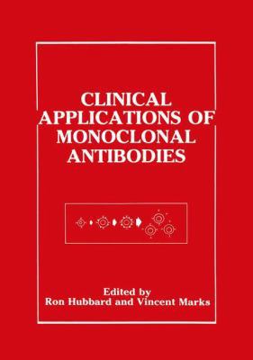 Clinical Applications of Monoclonal Antibodies 1461288614 Book Cover