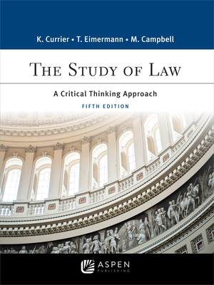 Study of Law: A Critical Thinking Approach 1454896264 Book Cover