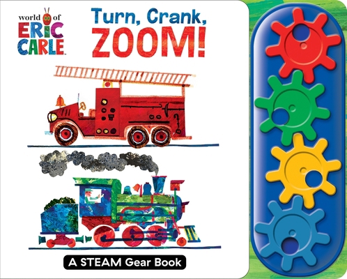 World of Eric Carle: Turn, Crank, Zoom! a Steam... 1503768457 Book Cover