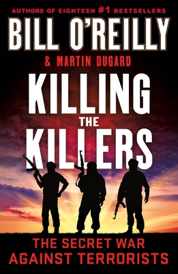 Killing the Killers: The Secret War Against Ter... 1250905990 Book Cover