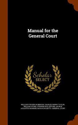 Manual for the General Court 1346266182 Book Cover