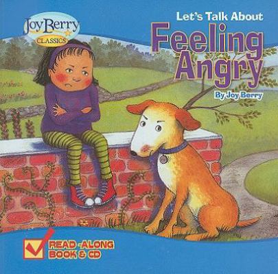 Let's Talk about Feeling Angry [With CD (Audio)] 1605772089 Book Cover