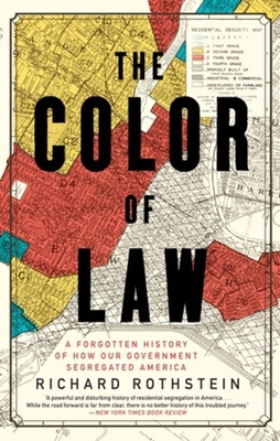 The Color of Law: A Forgotten History of How Ou... 1631494538 Book Cover