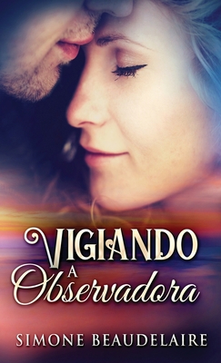 Vigiando a observadora [Portuguese] 4824148006 Book Cover