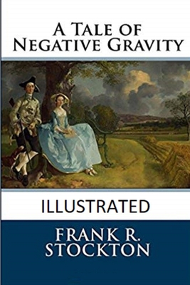 A Tale of Negative Gravity Illustrated B08R97LNCR Book Cover
