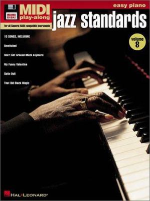 Vol. 8 Jazz Standards: Easy Piano MIDI Play Alo... 0634048422 Book Cover