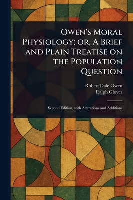 Owen's Moral Physiology; or, A Brief and Plain ... 1023441829 Book Cover
