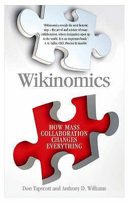 Wikinomics: How Mass Collaboration Changes Ever... 1843546361 Book Cover