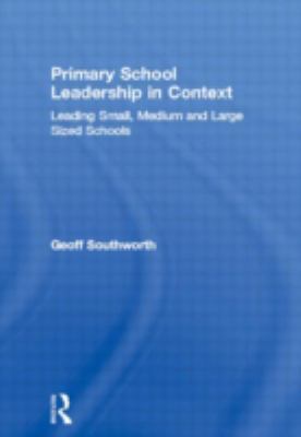 Primary School Leadership in Context: Leading S... 0415303958 Book Cover