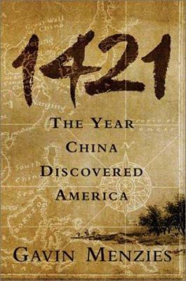 1421: The Year China Discovered America 0060537639 Book Cover