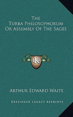 The Turba Philosophorum or Assembly of the Sages 1163333301 Book Cover