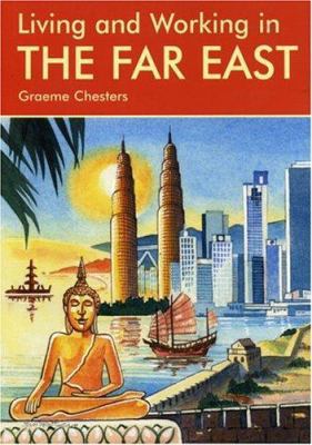 Living & Working in the Far East: A Survival Ha... 1901130975 Book Cover