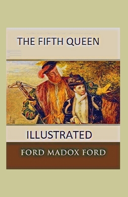 The Fifth Queen illustrated B09247KR4R Book Cover