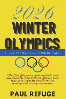 2026 Winter Olympics: Milan-Cortina d'Ampezzo i... B0DTPT1XHN Book Cover